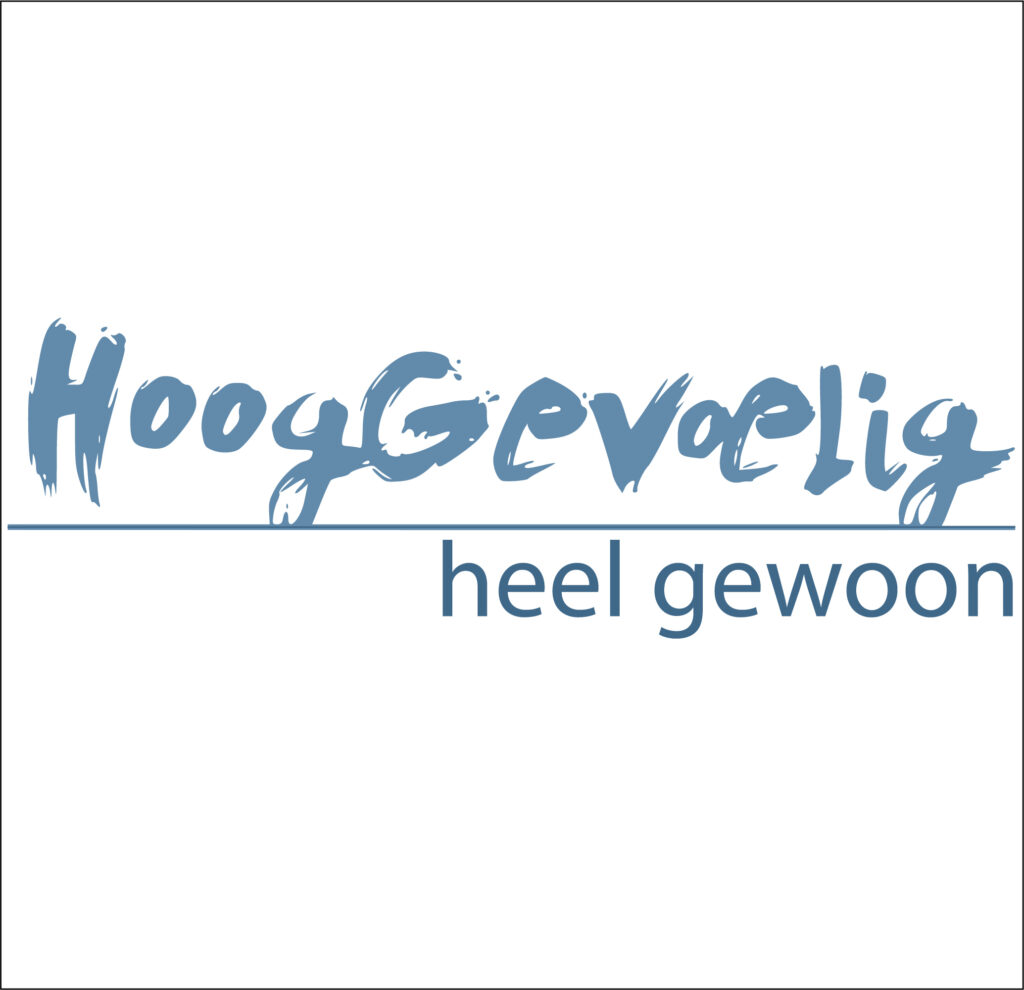 Hooggevoelig heel gewoon